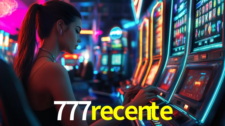 777recente: Seu Cassino Premiado com Pagamentos Rápidos