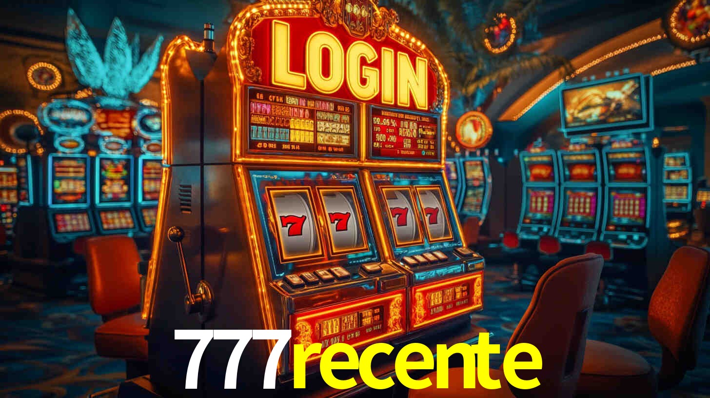 777recente.com