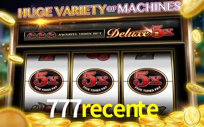 Descubra o Mundo do Cassino Online com 777recente